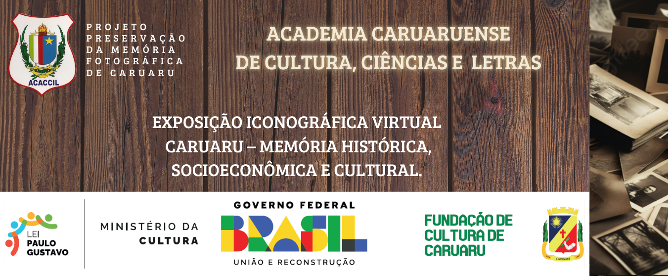CARUARU - MEMÓRIA  HISTÓRICA, SOCIOECONÔMICA E CULTURAL